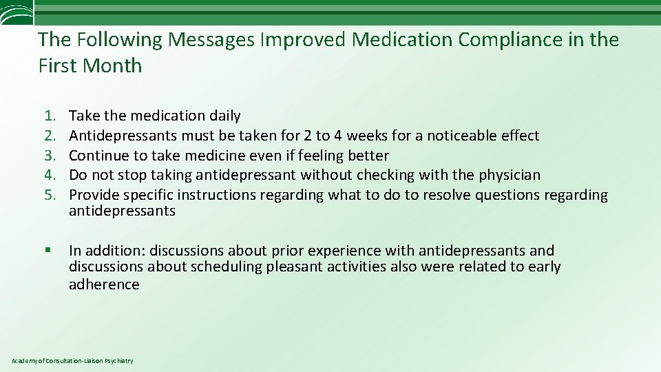 The Following Messages Improved Medication Compliance in the First Month 1. 2. 3. 4.