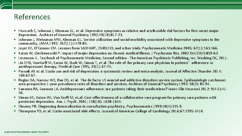 References § Horwath E, Johnson J, Klerman GL, et al. Depressive symptoms as relative