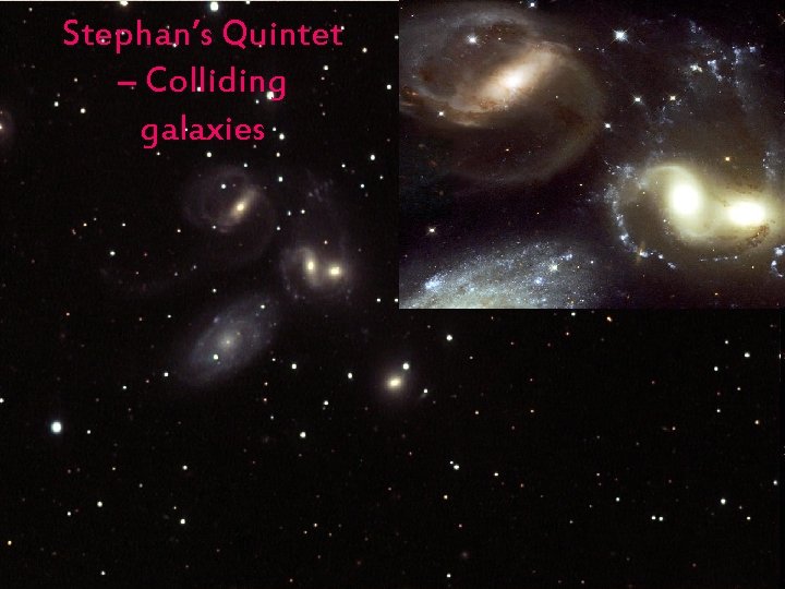 Stephan’s Quintet – Colliding galaxies 