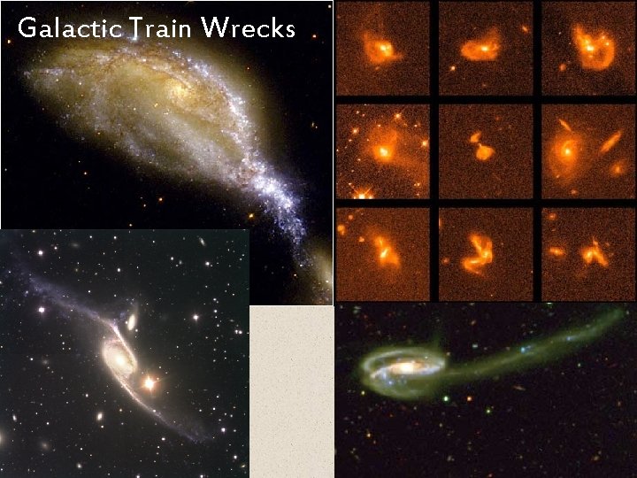 Galactic Train Wrecks 