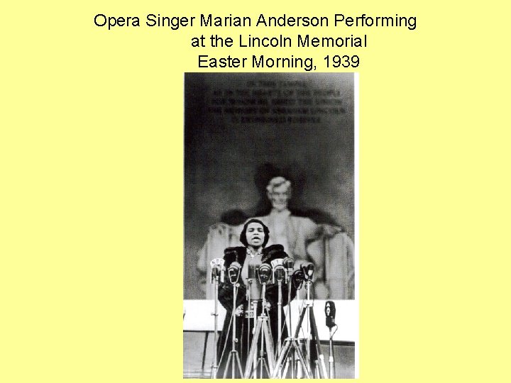 Opera Singer Marian Anderson Performing at the Lincoln Memorial Easter Morning, 1939 