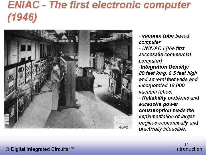 ENIAC - The first electronic computer (1946) - vacuum tube based computer - UNIVAC