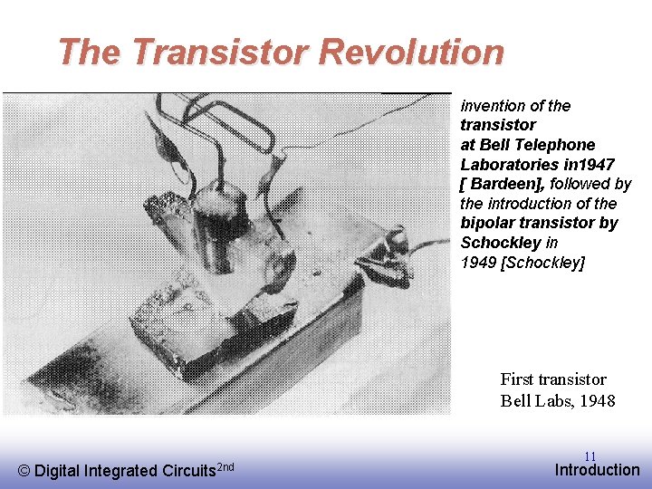 The Transistor Revolution invention of the transistor at Bell Telephone Laboratories in 1947 [