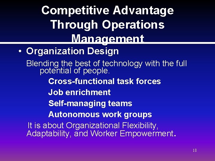 Competitive Advantage Through Operations Management • Organization Design Blending the best of technology with Competitive Advantage Through Operations Management • Organization Design Blending the best of technology with