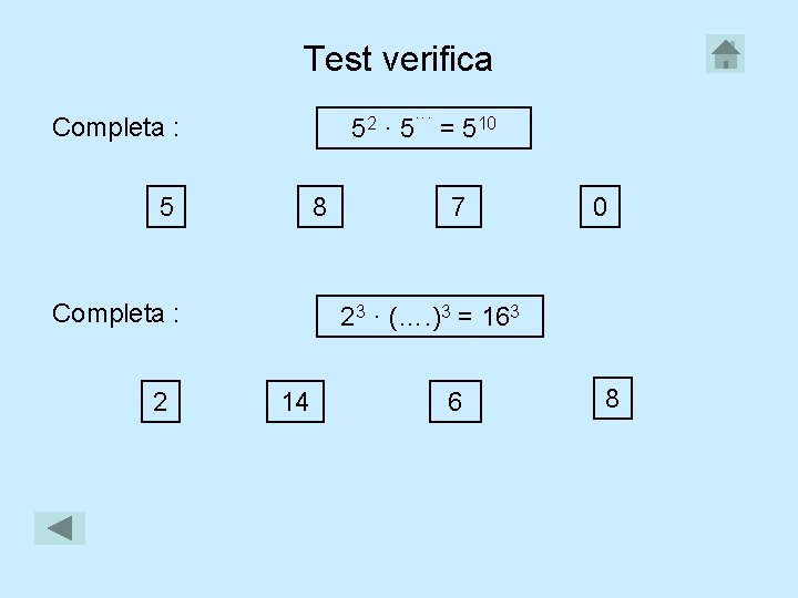 Test verifica Completa : 52 · 5˙˙˙ = 510 5 8 Completa : 2