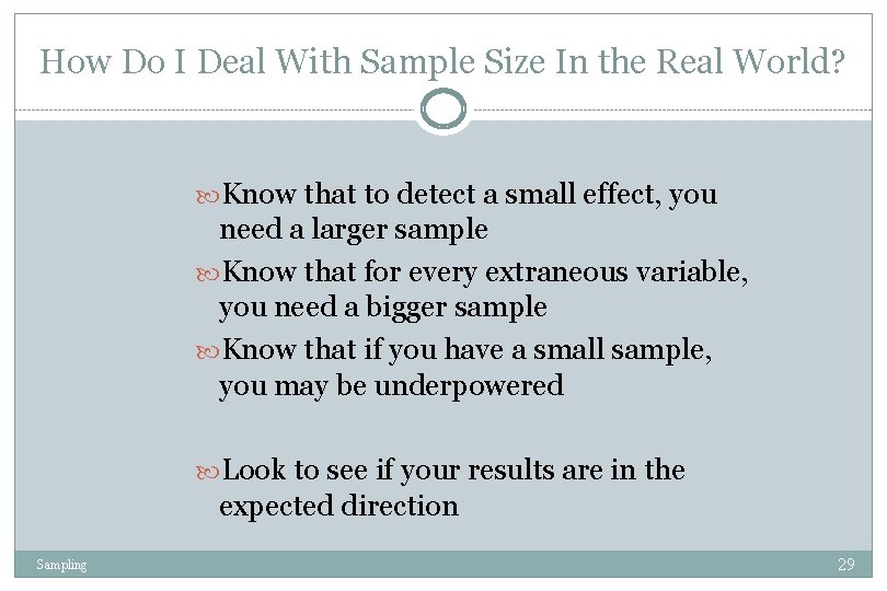 How Do I Deal With Sample Size In the Real World? Know that to