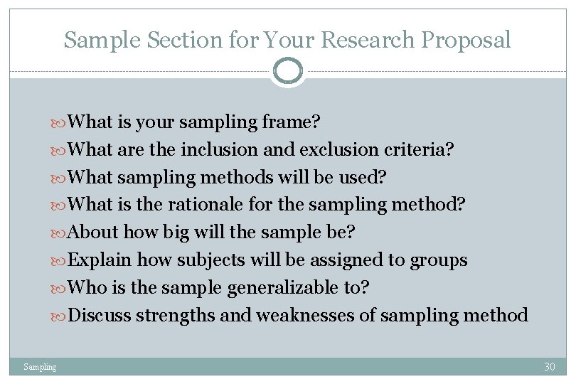 Sample Section for Your Research Proposal What is your sampling frame? What are the