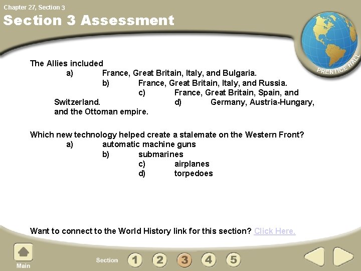 Chapter 27, Section 3 Assessment The Allies included a) France, Great Britain, Italy, and