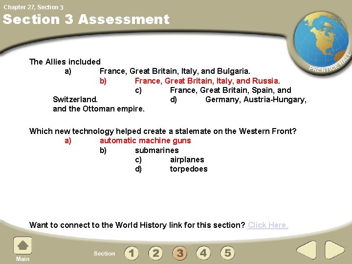 Chapter 27, Section 3 Assessment The Allies included a) France, Great Britain, Italy, and