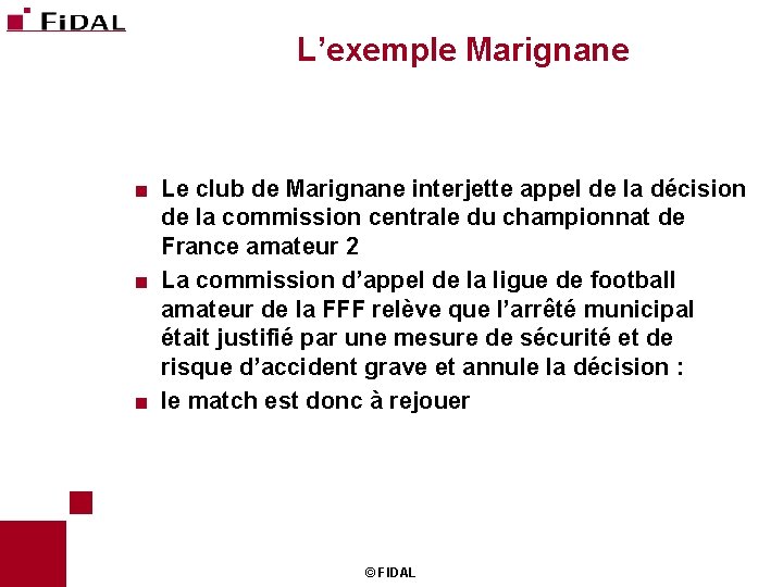 L’exemple Marignane Le club de Marignane interjette appel de la décision de la commission