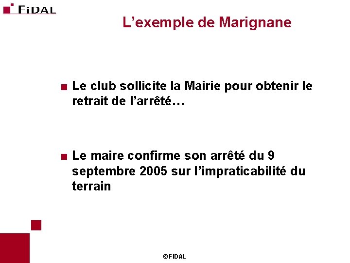 L’exemple de Marignane < Le club sollicite la Mairie pour obtenir le retrait de