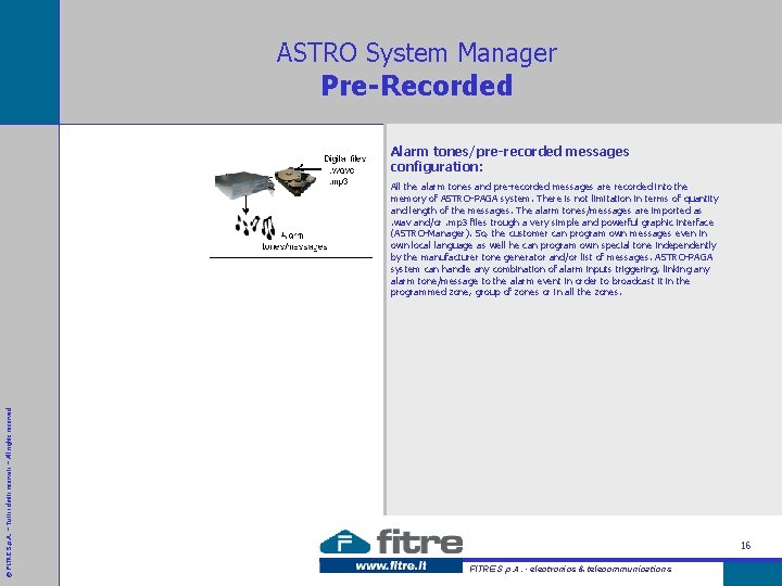 ASTRO System Manager Pre-Recorded Alarm tones/pre-recorded messages configuration: © FITRE S. p. A. –