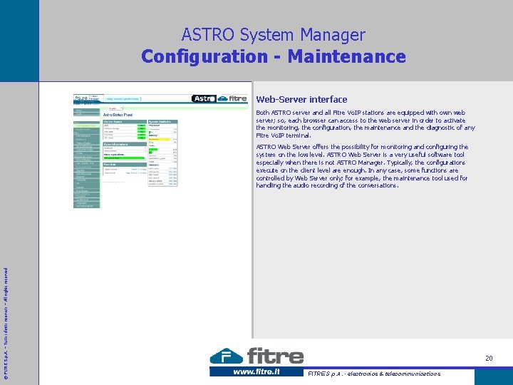 ASTRO System Manager Configuration - Maintenance Web-Server interface Both ASTRO server and all Fitre