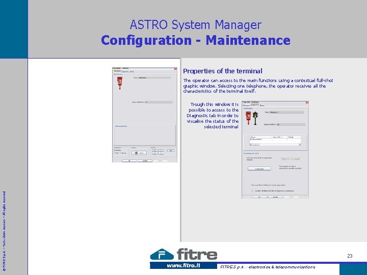 ASTRO System Manager Configuration - Maintenance Properties of the terminal The operator can access