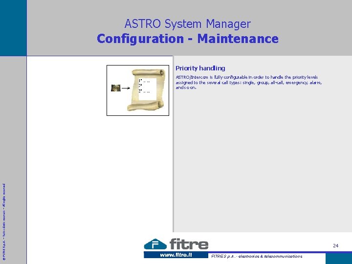 ASTRO System Manager Configuration - Maintenance Priority handling © FITRE S. p. A. –