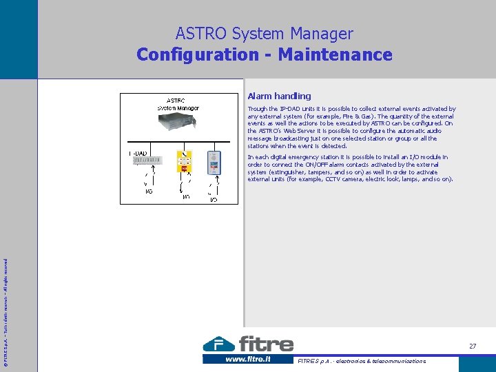 ASTRO System Manager Configuration - Maintenance Alarm handling Trough the IP-DAD units it is