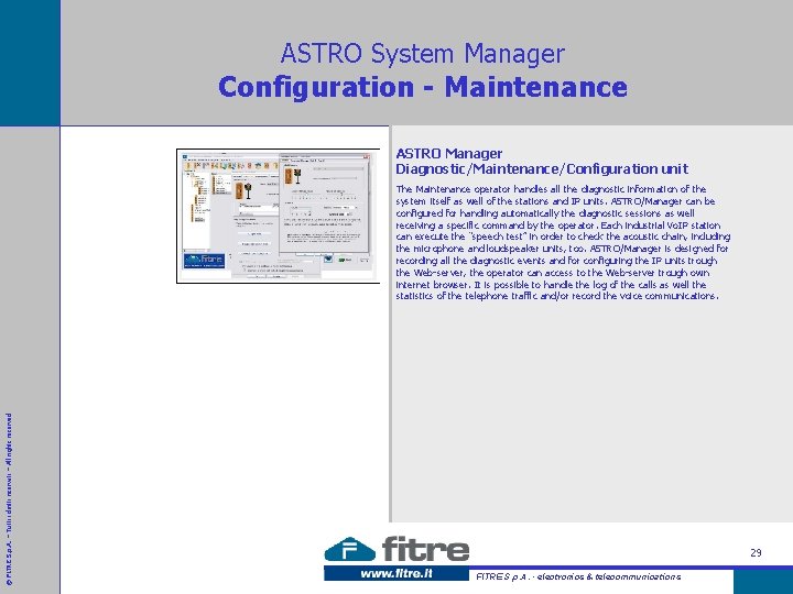 ASTRO System Manager Configuration - Maintenance ASTRO Manager Diagnostic/Maintenance/Configuration unit © FITRE S. p.