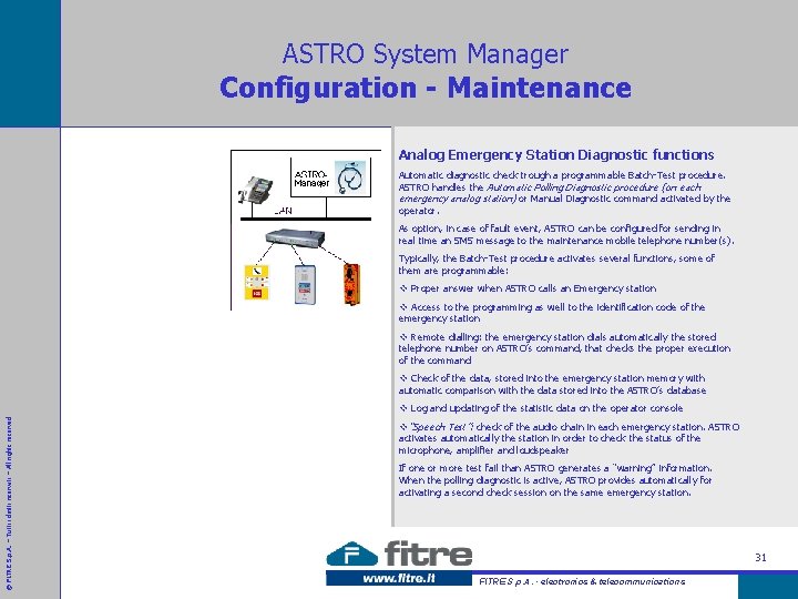 ASTRO System Manager Configuration - Maintenance Analog Emergency Station Diagnostic functions Automatic diagnostic check