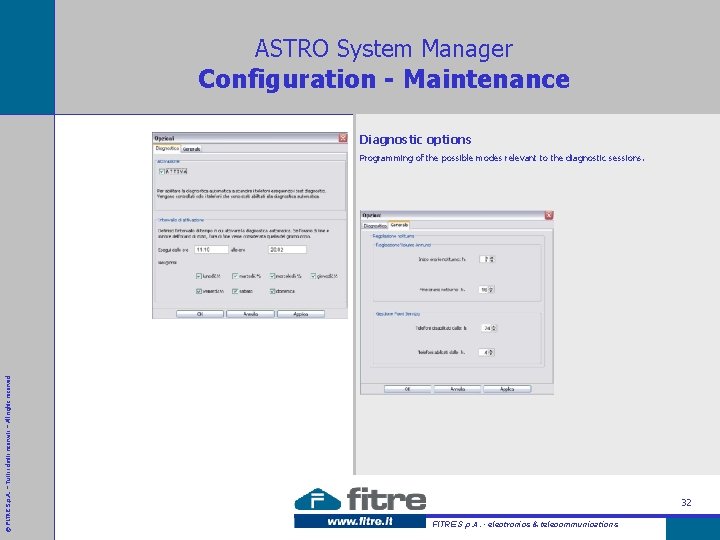 ASTRO System Manager Configuration - Maintenance Diagnostic options © FITRE S. p. A. –