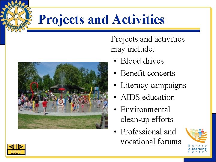Projects and Activities Projects and activities may include: • Blood drives • Benefit concerts