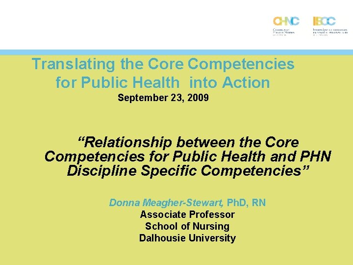 Translating the Core Competencies for Public Health into Action September 23, 2009 “Relationship between