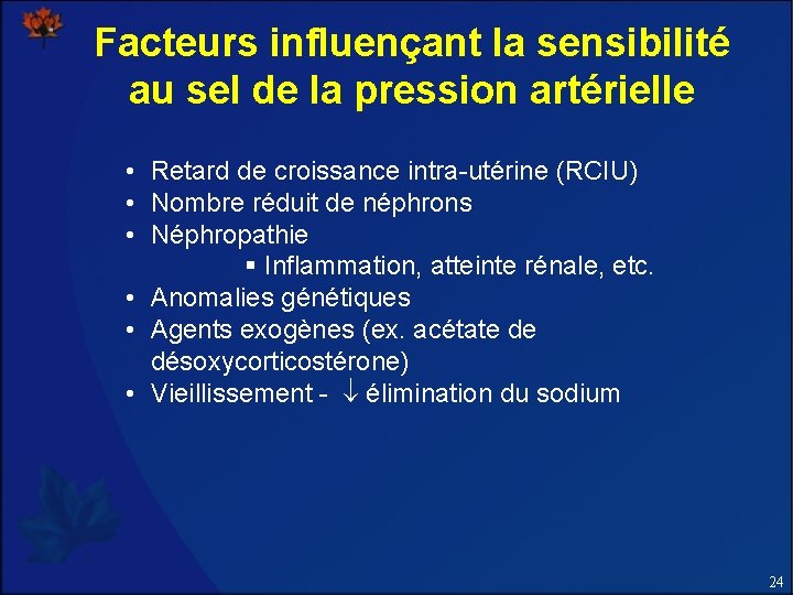 Facteurs influençant la sensibilité au sel de la pression artérielle • Retard de croissance Facteurs influençant la sensibilité au sel de la pression artérielle • Retard de croissance