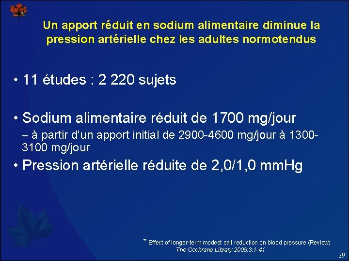 Un apport réduit en sodium alimentaire diminue la pression artérielle chez les adultes normotendus