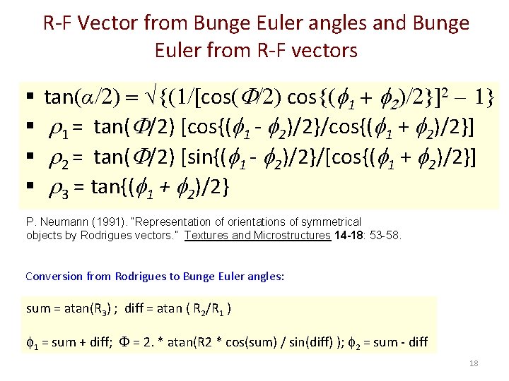 R-F Vector from Bunge Euler angles and Bunge Euler from R-F vectors § §