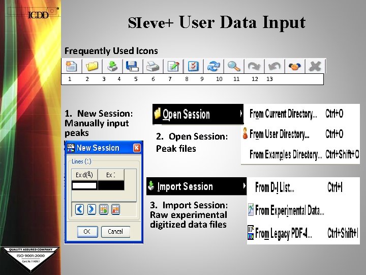 SIeve+ User Data Input Frequently Used Icons 1 2 3 4 5 6 7