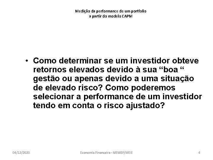 Medição da performance de um portfolio a partir do modelo CAPM • Como determinar