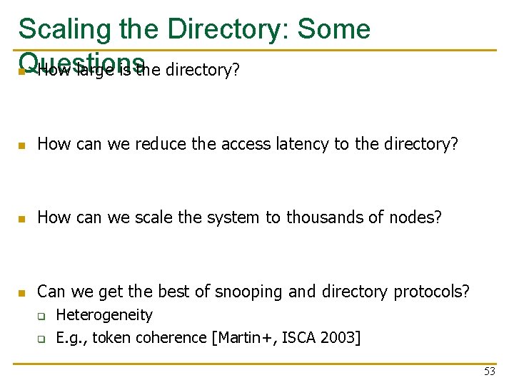 Scaling the Directory: Some Questions How large is the directory? n n How can Scaling the Directory: Some Questions How large is the directory? n n How can