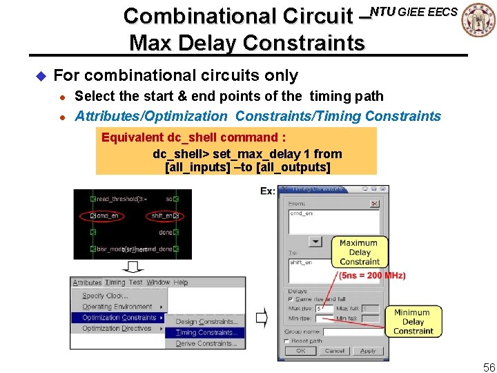 Combinational Circuit –NTU GIEE EECS Max Delay Constraints u For combinational circuits only l