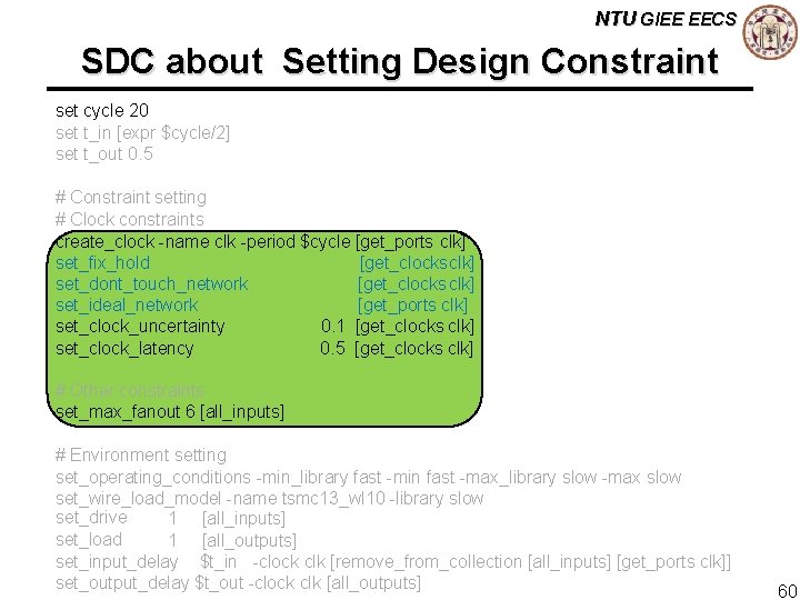 NTU GIEE EECS SDC about Setting Design Constraint set cycle 20 set t_in [expr