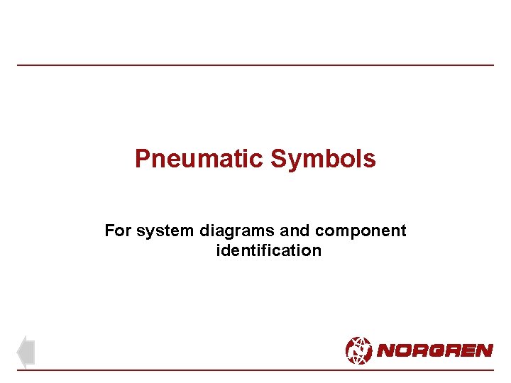 Pneumatic Symbols For system diagrams and component identification 