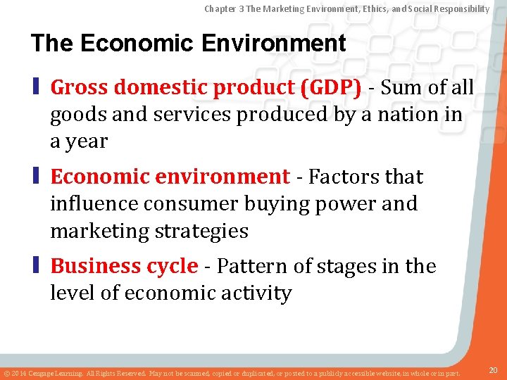 Chapter 3 The Marketing Environment, Ethics, and Social Responsibility The Economic Environment ▮ Gross