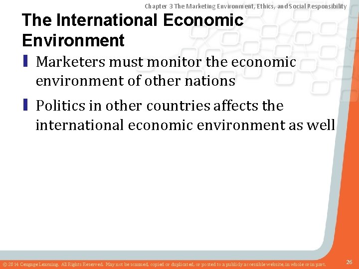 Chapter 3 The Marketing Environment, Ethics, and Social Responsibility The International Economic Environment ▮