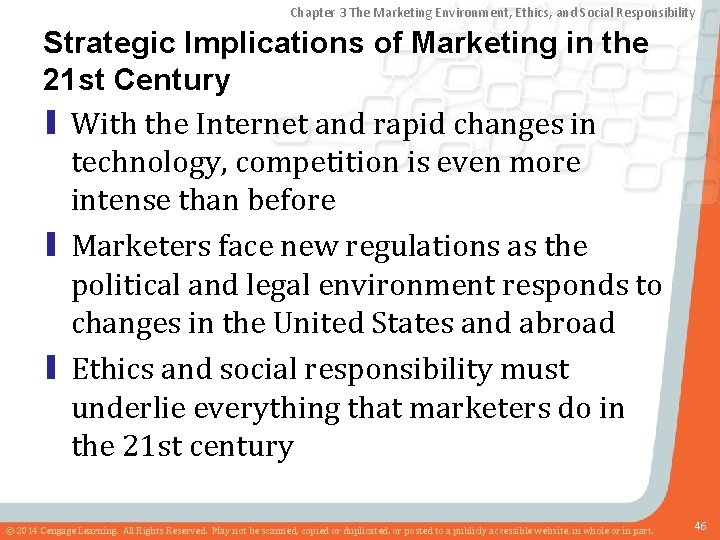 Chapter 3 The Marketing Environment, Ethics, and Social Responsibility Strategic Implications of Marketing in