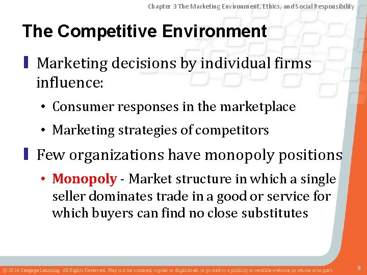 Chapter 3 The Marketing Environment, Ethics, and Social Responsibility The Competitive Environment ▮ Marketing