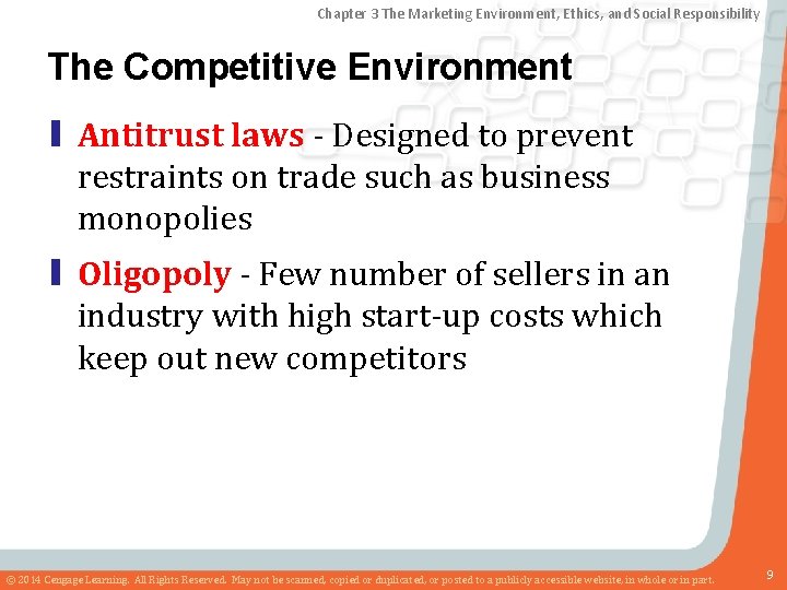 Chapter 3 The Marketing Environment, Ethics, and Social Responsibility The Competitive Environment ▮ Antitrust