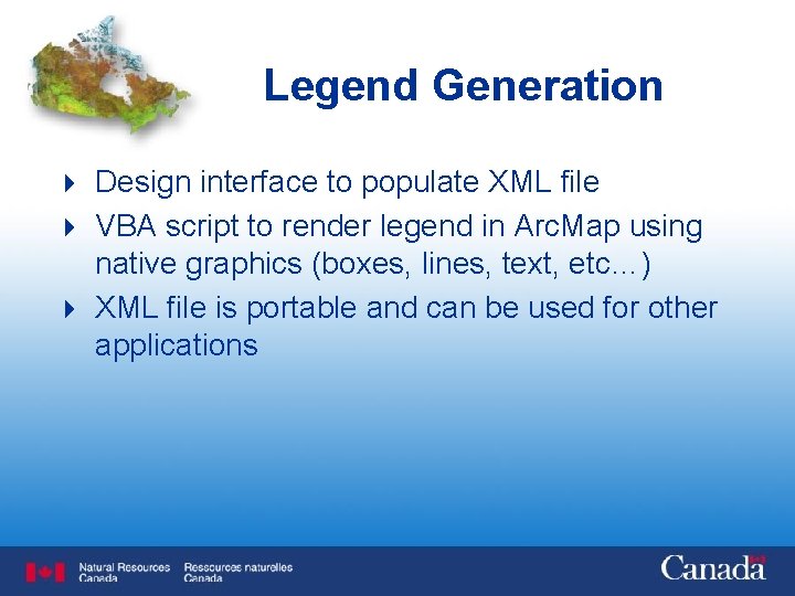 Legend Generation 4 Design interface to populate XML file 4 VBA script to render