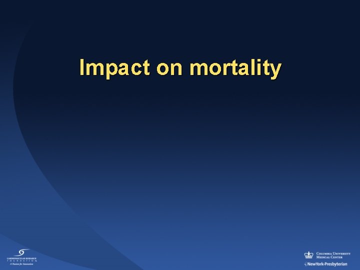 Impact on mortality 