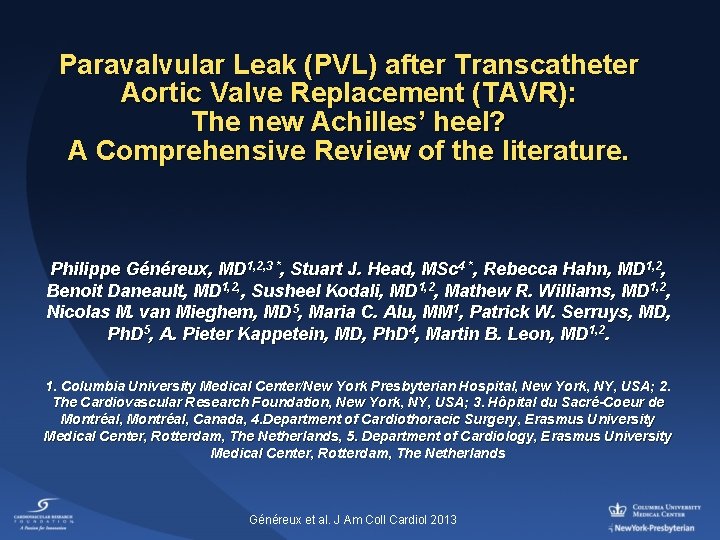 Paravalvular Leak (PVL) after Transcatheter Aortic Valve Replacement (TAVR): The new Achilles’ heel? A
