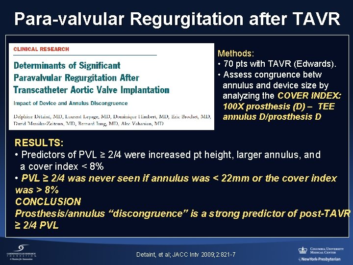 Para-valvular Regurgitation after TAVR Methods: • 70 pts with TAVR (Edwards). • Assess congruence