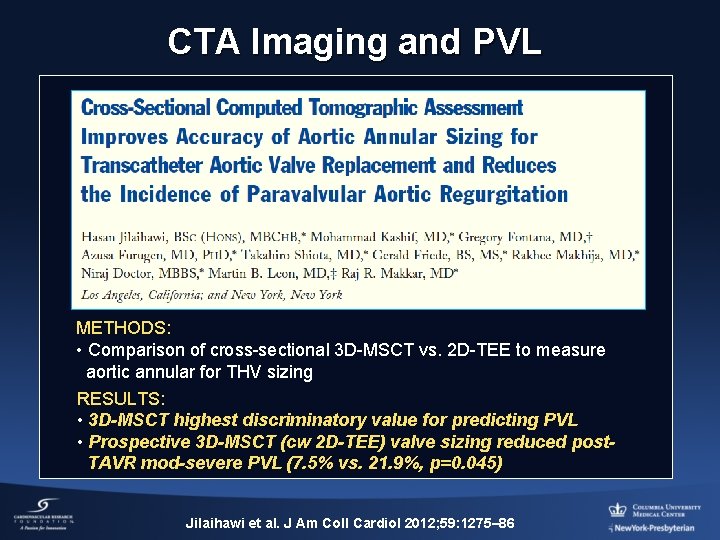 CTA Imaging and PVL METHODS: • Comparison of cross-sectional 3 D-MSCT vs. 2 D-TEE