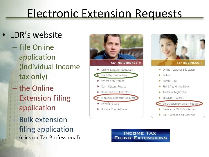 Electronic Extension Requests • LDR’s website – File Online application (Individual Income tax only)