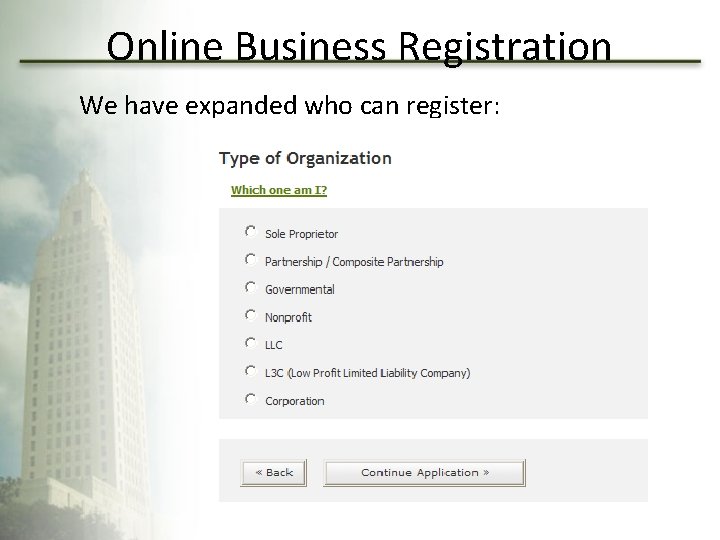 Online Business Registration We have expanded who can register: 