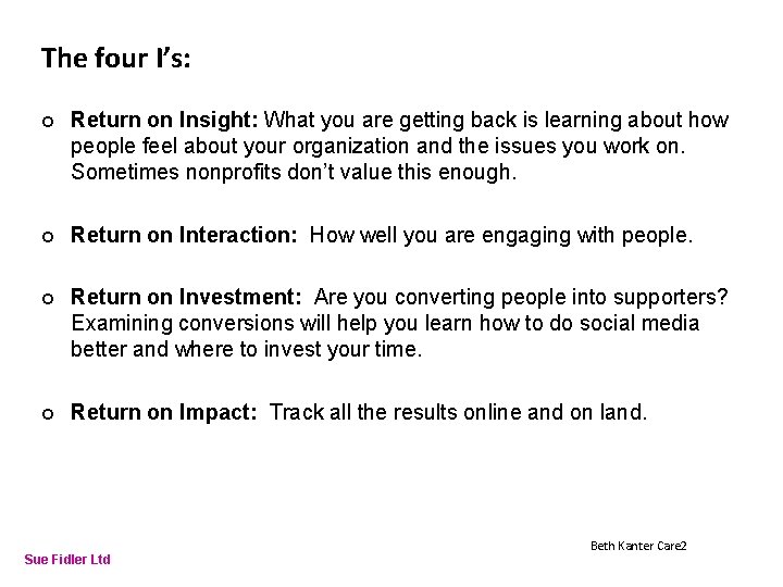 Online Fundraising – How to make it work The four I’s: ¢ Return on