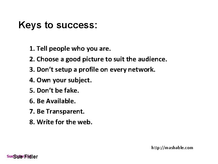 Online Fundraising – How to make it work Keys to success: 1. Tell people