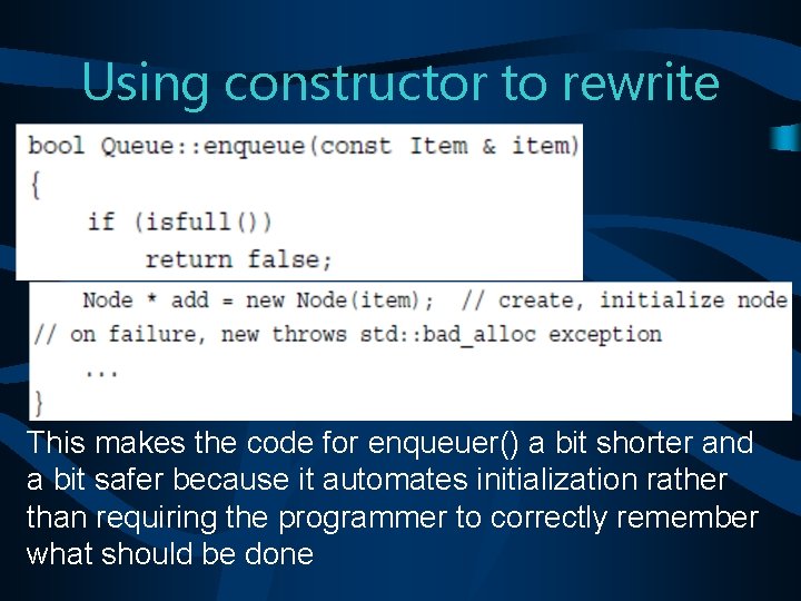 Using constructor to rewrite This makes the code for enqueuer() a bit shorter and