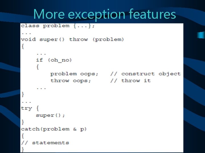 More exception features 